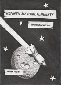 Enlarge image Cover: Kennen Sie Raketenbert? - epubli