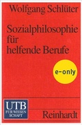 Cover: Sozialphilosophie f&uuml;r helfende Berufe - UTB