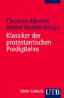 Cover: Klassiker der protestantischen Predigtlehre - UTB