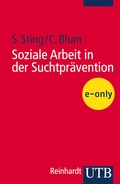 Cover: Soziale Arbeit in der Suchtpr&auml;vention - UTB