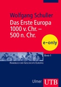 Cover: Das Erste Europa, 1000 v. Chr. - 500 n. Chr. - UTB