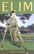 Cover: Elim: A Chicago Christian School and Life-Training Center for the Disabled - Historical Series of the Refor