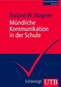 Cover: M&uuml;ndliche Kommunikation in der Schule - UTB