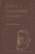 Cover: Shaw's Controversial Socialism - University Press of Florida