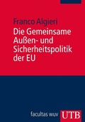 Cover: Die Gemeinsame Au&szlig;en- und Sicherheitspolitik der EU - UTB