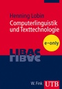 Cover: Computerlinguistik und Texttechnologie - UTB