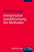 Cover: Interpretative Sozialforschung: Die Methoden - UTB