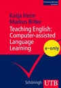 Cover: Teaching English: Computer-assisted Language Learning - UTB