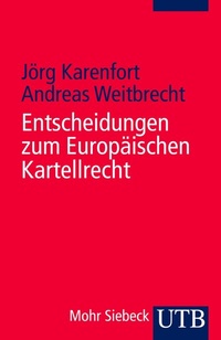Abbildung von: Entscheidungen zum Europäischen Kartellrecht - UTB