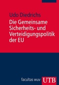 Cover: Die Gemeinsame Sicherheits- und Verteidigungspolitik der EU - UTB