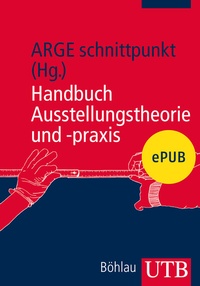 Abbildung von: Handbuch Ausstellungstheorie und -praxis - UTB