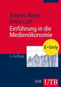 Cover: Einf&uuml;hrung in die Medien&ouml;konomie - UTB