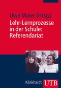 Cover: Lehr-Lernprozesse in der Schule: Referendariat - UTB