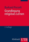 Cover: Grundlegung religi&ouml;ses Lernen - UTB