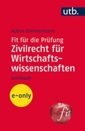 Cover: Fit f&uuml;r die Pr&uuml;fung: Zivilrecht f&uuml;r Wirtschaftswissenschaften - UTB