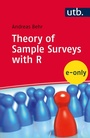 Cover: Theory of Sample Surveys with R - UTB