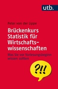 Cover: Br&uuml;ckenkurs Statistik f&uuml;r Wirtschaftswissenschaften - UTB