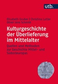 Cover: Kulturgeschichte der &Uuml;berlieferung im Mittelalter - UTB