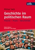 Cover: Geschichte im politischen Raum - UTB