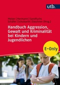 Cover: Handbuch Aggression, Gewalt und Kriminalit&auml;t bei Kindern und Jugendlichen - UTB
