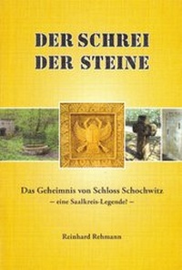 Abbildung von: Der_Schrei_der_Steine_-_Das_Geheimnis_von_Schloss_Schochwitz - epubli