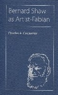 Cover: Bernard Shaw As Artist-Fabian - University Press of Florida