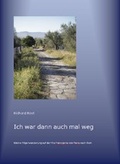 Cover: Ich war dann auch mal weg - epubli