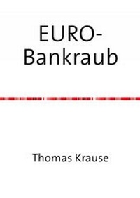 Abbildung von: EURO-Bankraub - epubli