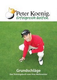 Abbildung von: Erfolgreich Golfen - Grundschläge - epubli