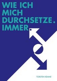 Abbildung von: Wie ich mich durchsetze - immer - epubli