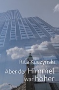 Cover: Aber der Himmel war h&ouml;her - epubli