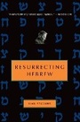 Cover: Resurrecting Hebrew - Schocken Books