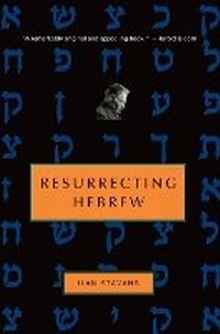 Enlarge image Cover: Resurrecting Hebrew - Schocken Books