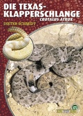 Cover: Die Texas-Klapperschlange - Natur und Tier