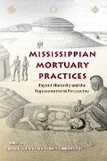 Cover: Mississippian Mortuary Practices - University Press of Florida
