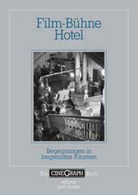 Abbildung von: Film-Bühne Hotel - edition text + kritik