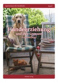 Cover: Hundeerziehung und ihre Grenzen - Filander