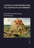 Cover: La especulaci&oacute;n inmobiliaria y el silencio de los corderos - Lola Books