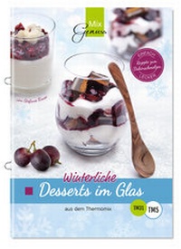 Abbildung von: Winterliche Desserts im Glas - C. T. Wild Verlag