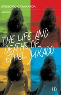 Cover: Life and Deaths of Ethel Jurado - Hispabooks Publishing