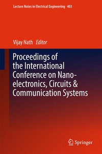 Enlarge image Cover: Proceedings of the International Conference on Nano-electronics, Circuits & Communication Systems - Springer