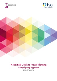 Enlarge image Cover: A Practical Guide to Project Planning: - The Stationery Office
