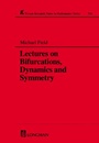 Cover: Lectures on Bifurcations, Dynamics and Symmetry - CRC Press