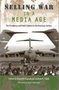Cover: Selling War in a Media Age - University Press of Florida