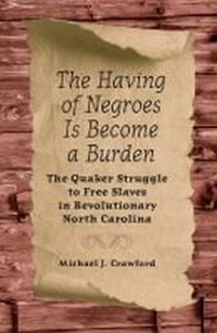 Abbildung von: The Having of Negroes Is Become a Burden - University Press of Florida