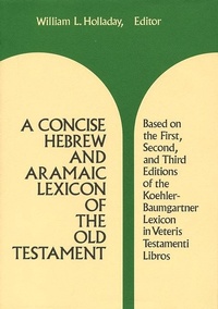 Enlarge image Cover: A Concise Hebrew and Aramaic Lexicon of the Old Testament - William B. Eerdmans Publishing Company