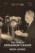 Cover: The Rise of Abraham Cahan - Schocken