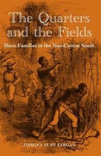 Abbildung von: The Quarters and the Fields - University Press of Florida