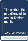 Abbildung von: Theoretical Foundations of Learning Environments - Routledge
