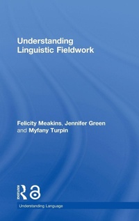 Enlarge image Cover: Understanding Linguistic Fieldwork - Routledge